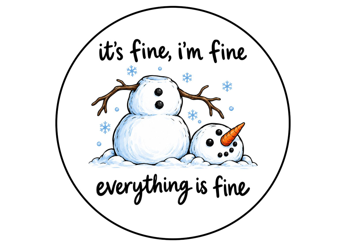 I'm Fine Snowman Downloadable Cake Topper 20cm