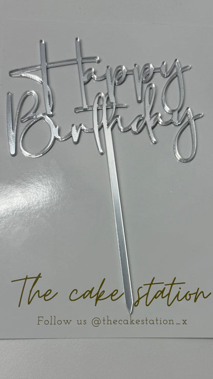 Silver “Happy Birthday” Acrylic Cake Topper – by The Cake Station