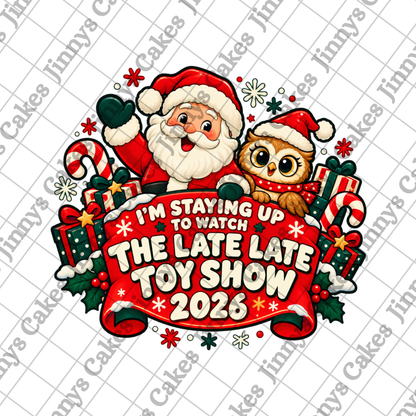 Late Late Toy Show Downloadable "I'm Staying Up"Cupcake Toppers  (watermark removed on download)