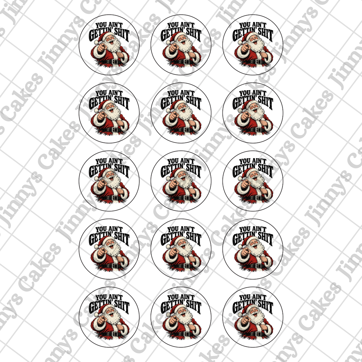 You Ain't Getting.... Christmas Downloadable Cupcake Topper (watermark removed on download)